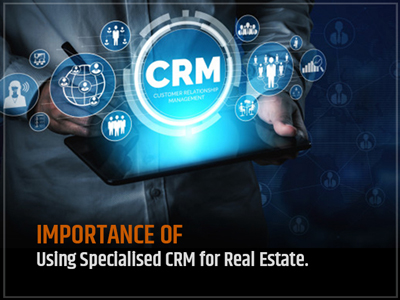 Importance Of Using Specialised CRM For Real Estate	