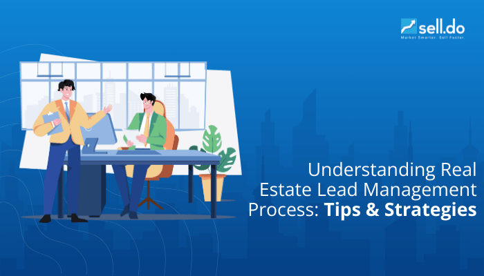 You can check our blog, Understanding Real Estate Lead Management Process, for tips and strategies to optimize your lead generation process.