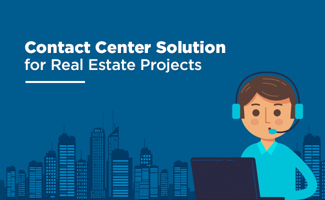 Why Do Real Estate Businesses Need Contact Center & Pre-Sales Software? 