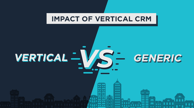 Impact Of Vertical CRM On Marketing Automation And Sales Management