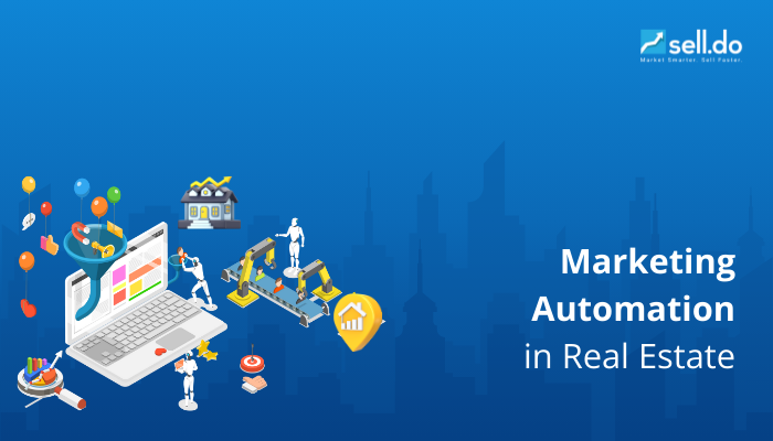 Using Marketing Automation in Real Estate to Close More Deals