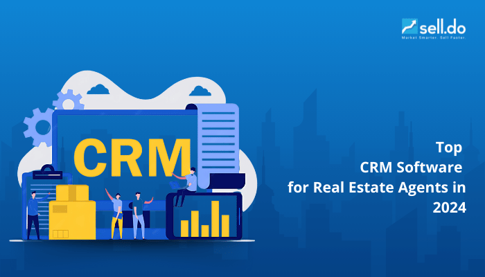 Top CRM Software for Real Estate Agents in 2024
