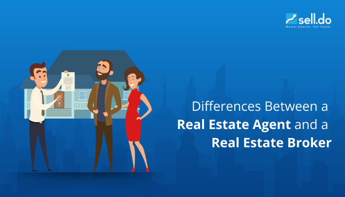 Differences Between a Real Estate Agent and a Real Estate Broker