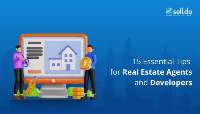 15 Essential Tips for Real Estate Agents and Developers