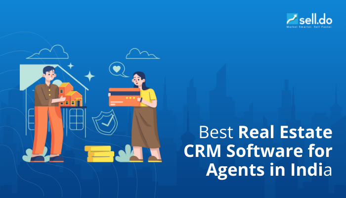 Best Real Estate CRM Software for Agents in India