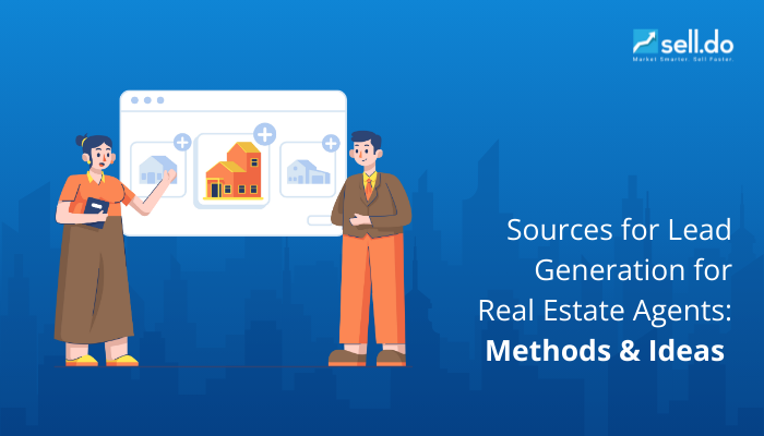 Sources for Lead Generation for Real Estate Agents: Methods and Ideas 