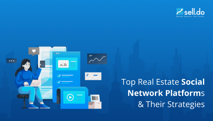 Top Real Estate Social Network Platforms and Their Strategies