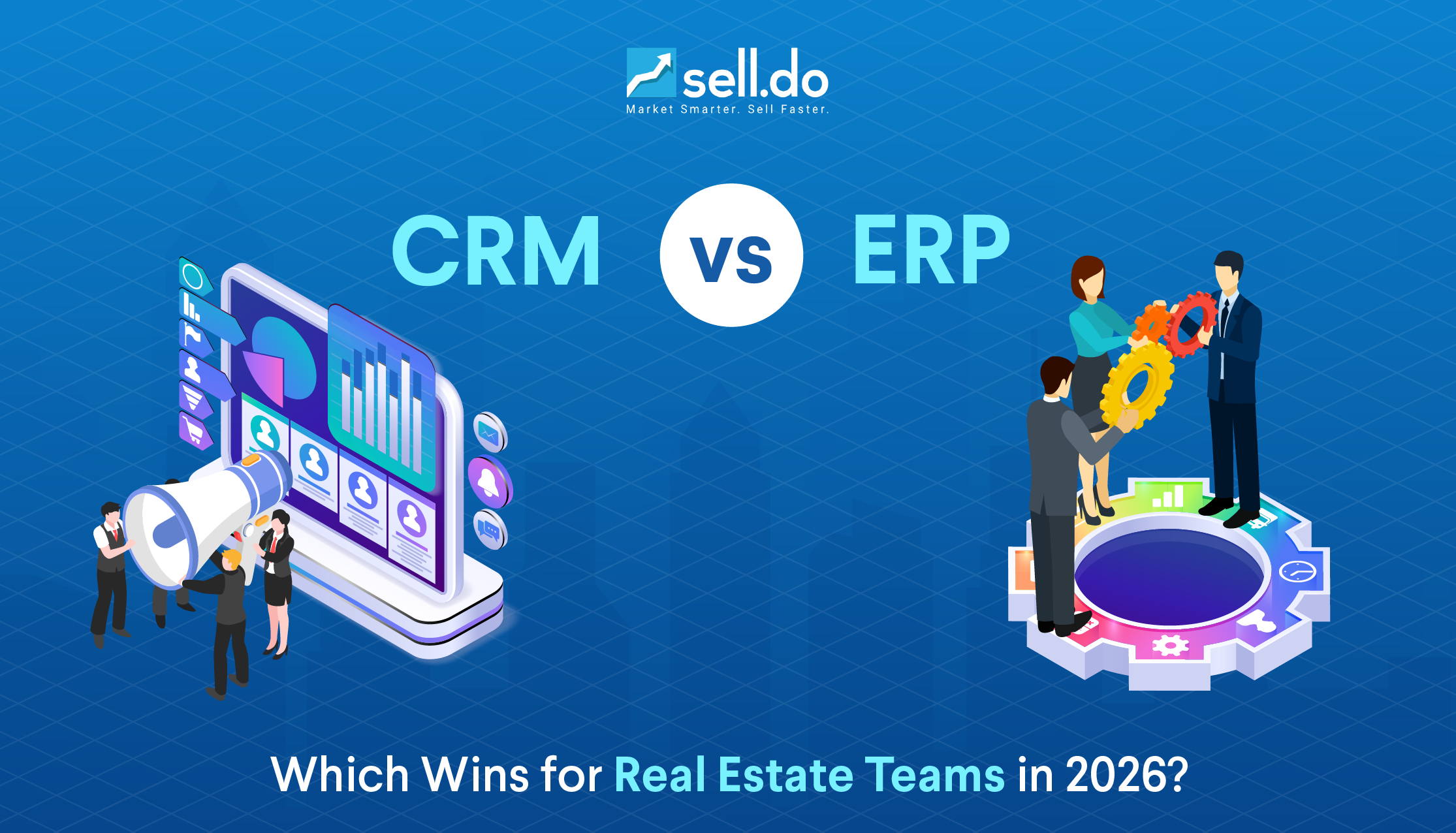 CRM vs ERP – Which Wins for Real Estate Teams in 2026?